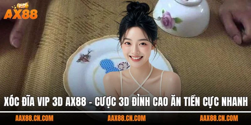Xóc đĩa vip 3D AX88