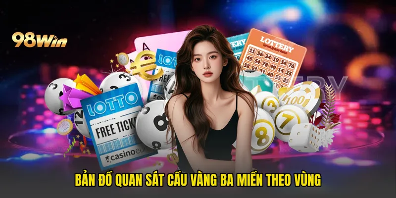 Bản đồ quan sát Cầu Vàng Ba Miền theo vùng
